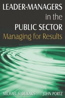 Leader-Managers in the Public Sector