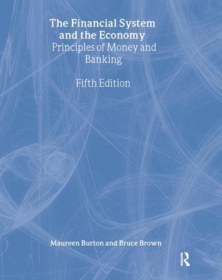 Financial System and the Economy