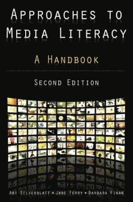 Approaches to Media Literacy: A Handbook 1