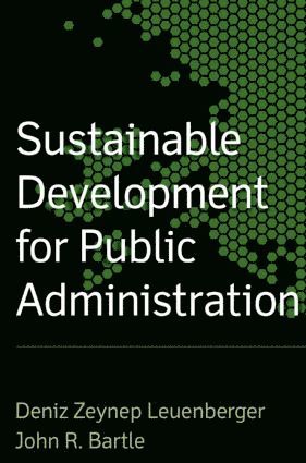 John R. Bartle, Deniz Zeynup Leuenberger - Sustainable Development for Public Administration, Inbunden