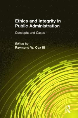 bokomslag Ethics and Integrity in Public Administration: Concepts and Cases