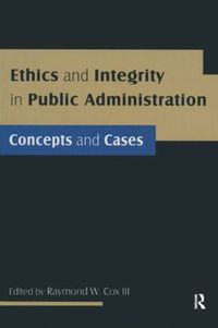 bokomslag Ethics and Integrity in Public Administration: Concepts and Cases