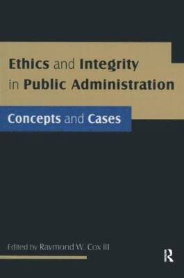 bokomslag Ethics and Integrity in Public Administration: Concepts and Cases
