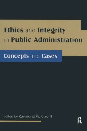bokomslag Ethics and Integrity in Public Administration: Concepts and Cases
