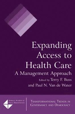Terry F. Buss, Paul N. Van de Water, Paul N. Van De Water, Paul N. van de Water - Expanding Access to Health Care, Häftad