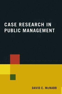 Case Research in Public Management 1