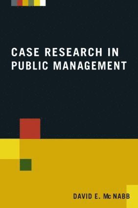 bokomslag Case Research in Public Management