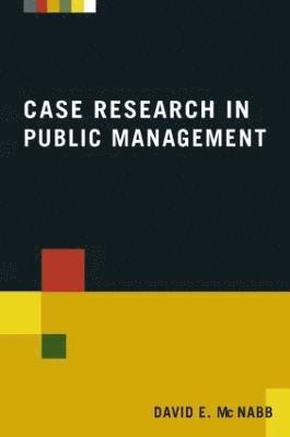 Case Research in Public Management 1