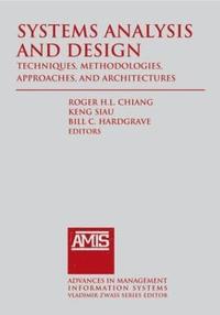 bokomslag Systems Analysis and Design: Techniques, Methodologies, Approaches, and Architecture