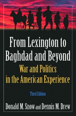 From Lexington to Baghdad and Beyond 1