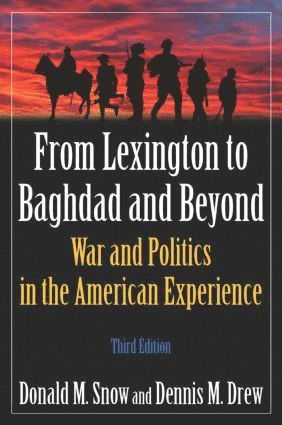 From Lexington to Baghdad and Beyond 1