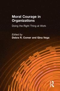 bokomslag Moral Courage in Organizations