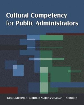 Cultural Competency for Public Administrators 1