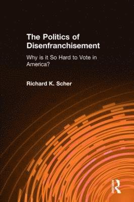 The Politics of Disenfranchisement 1