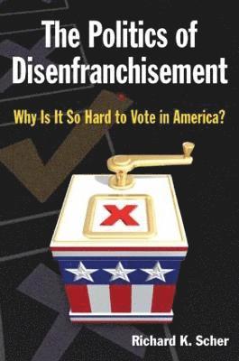 The Politics of Disenfranchisement 1