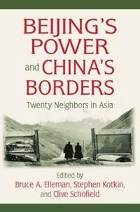 bokomslag Beijing's Power and China's Borders