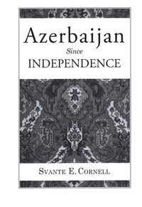 bokomslag Azerbaijan Since Independence