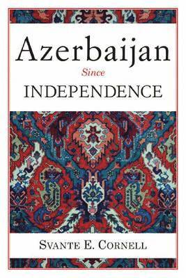 bokomslag Azerbaijan Since Independence
