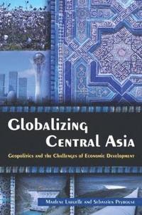 bokomslag Globalizing Central Asia