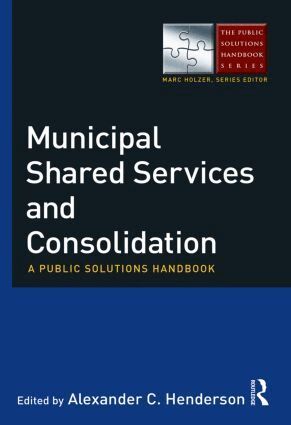 Alexander Henderson - Municipal Shared Services and Consolidation, Häftad