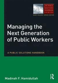 bokomslag Managing the Next Generation of Public Workers