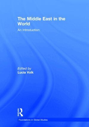 Lucia Volk - Middle East in the World, Inbunden