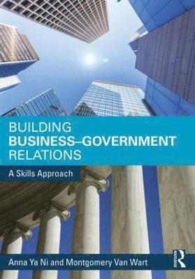 bokomslag Building Business-Government Relations: A Skills Approach