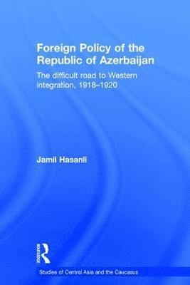 bokomslag Foreign Policy of the Republic of Azerbaijan