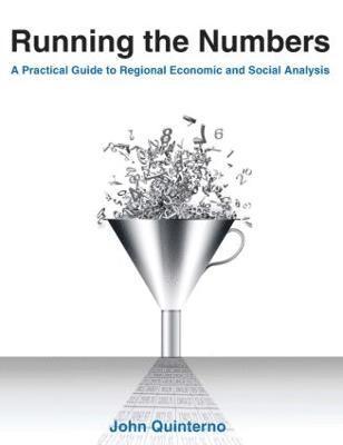 Running the Numbers: A Practical Guide to Regional Economic and Social Analysis: 2014 1