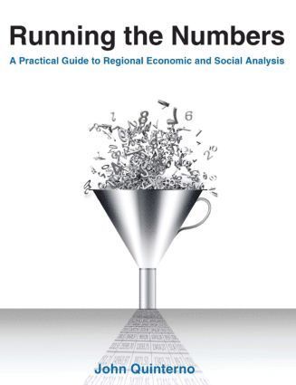 bokomslag Running the Numbers: A Practical Guide to Regional Economic and Social Analysis: 2014