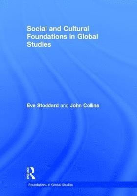 bokomslag Social and Cultural Foundations in Global Studies