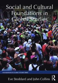 bokomslag Social and Cultural Foundations in Global Studies