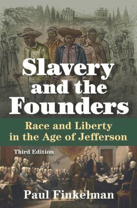 Paul Finkelman - Slavery and the Founders, Inbunden