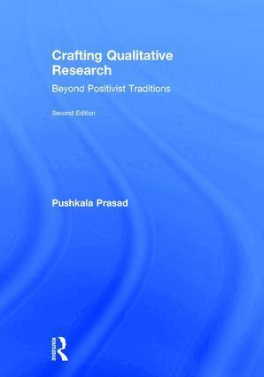 Pushkala Prasad - Crafting Qualitative Research, Inbunden