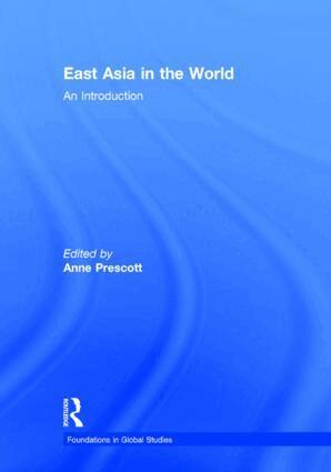 Anne Prescott - East Asia in the World, Inbunden