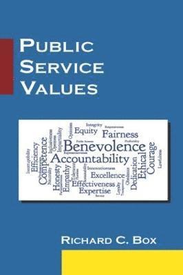 Richard C. Box, USA) Box, Richard C. (Park University - Public Service Values, Inbunden