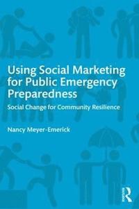 bokomslag Using Social Marketing for Public Emergency Preparedness