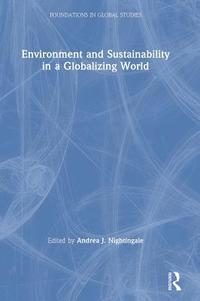 bokomslag Environment and Sustainability in a Globalizing World