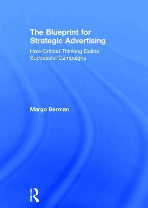 Margo Berman - Blueprint for Strategic Advertising, Inbunden