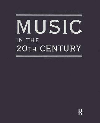 Dave DiMartino - Music in the 20th Century (3 Vol Set), Inbunden
