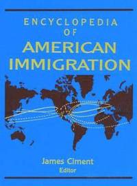 bokomslag Encyclopedia of American Immigration