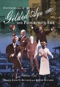 bokomslag Encyclopedia of the Gilded Age and Progressive Era