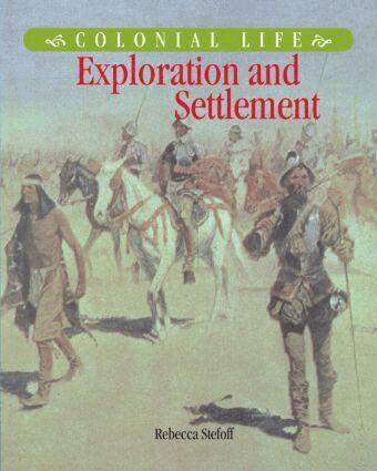 Rebecca Stefoff - Exploration and Settlement, Inbunden