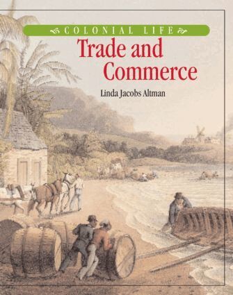 Linda Jacobs Altman - Trade and Commerce, Inbunden