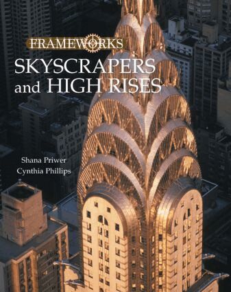 Shana Priwer, Cynthia Phillips - Skyscrapers and High Rises, Inbunden