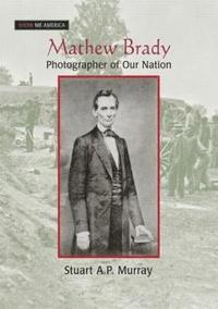 bokomslag Mathew Brady