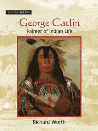 bokomslag George Catlin