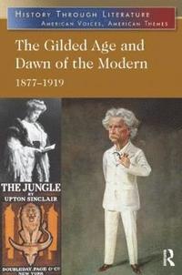 bokomslag The Gilded Age and Dawn of the Modern