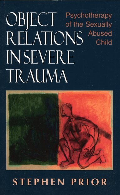 Stephen Prior - Object Relations in Severe Trauma, Häftad
