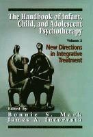 bokomslag The Handbook of Infant, Child, and Adolescent Psychotherapy